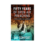 Fifty Years of Open-Air Preaching – Everything I’ve Learned