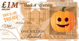 Halloween Million Pound Notes