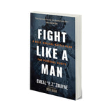 Fight Like a Man - Paperback Book