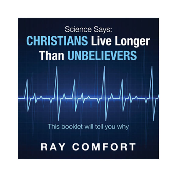 Christians Live Longer Than Unbelievers - Booklet