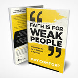 Faith is for Weak People (Book)