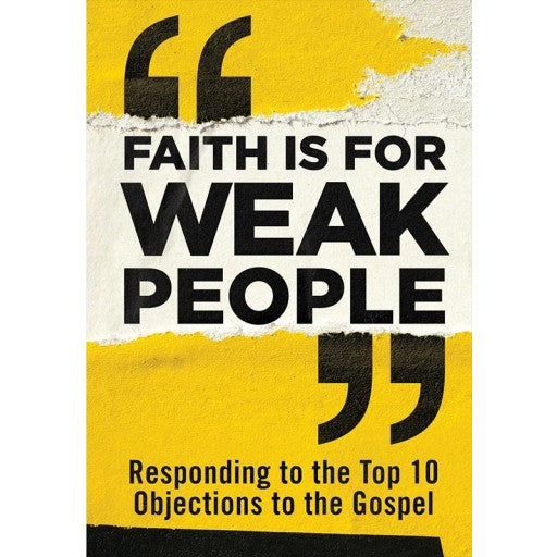 Faith is For Weak People (Leaflet Tracts)