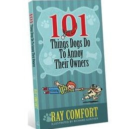 101 Things Dogs Do To Annoy Their Owners