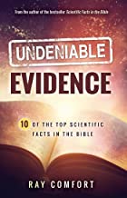 Undeniable Evidence: Ten of the Top Scientific Facts in the Bible - Book