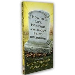 How To Live Forever - Without Being Religious